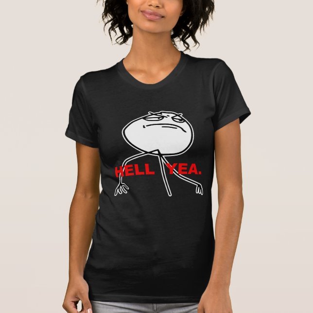 Camiseta Cara Meme de la rabia del Yea del infierno (Anverso)