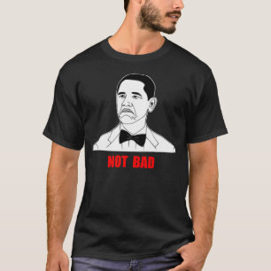 Camiseta Cara no mala Meme de la rabia de Barack Obama