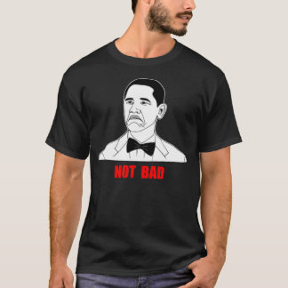 Camiseta Cara no mala Meme de la rabia de Barack Obama