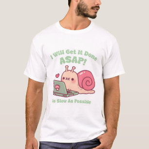 Camiseta Caracol Adorable Trabajando En Portátil Lo Haré Lo