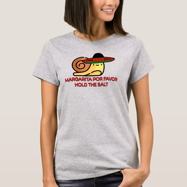 Camiseta Caracol Margarita por favor, sostenga la sal (Anverso)