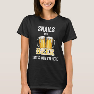 Camiseta Caracoles y cerveza por eso estoy aquí