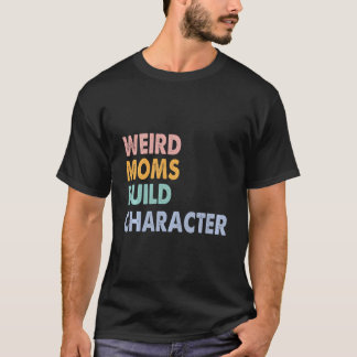 Camiseta Caracteres de construcción de mamás raras