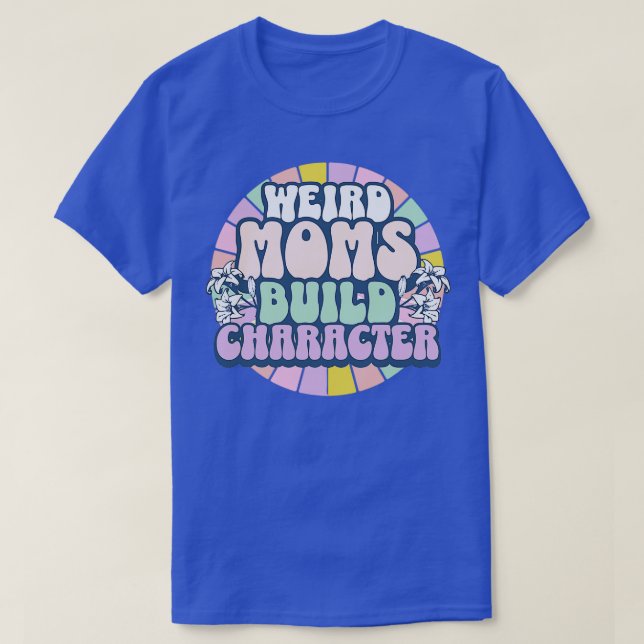 Camiseta Caracteres de construcción de mamás raras (Diseño del anverso)