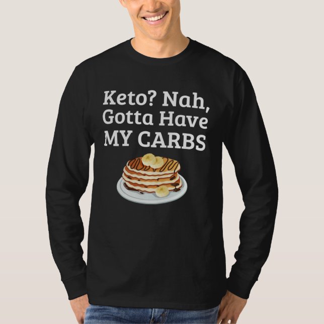 Camiseta Carb Anti Keto Pancake   For Carb (Anverso)