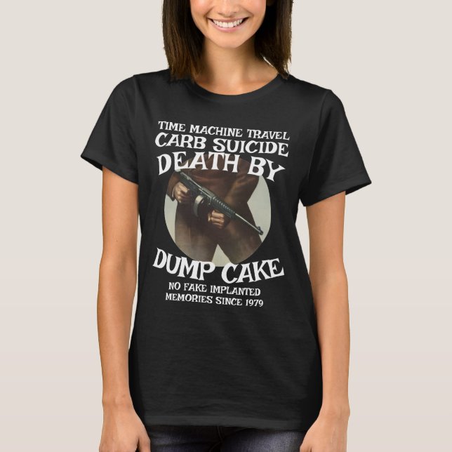 CAMISETA CARB SUICIDE DEATH BY DUMP CAKE (Anverso)