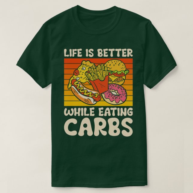 Camiseta Carbohidratos Vida rápida de la comida Pastrie de  (Diseño del anverso)
