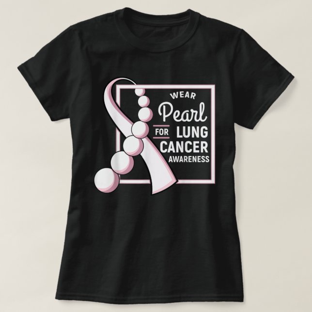 Camiseta Carcinoma de camisas de cáncer de pulmón Tromor Pe (Diseño del anverso)