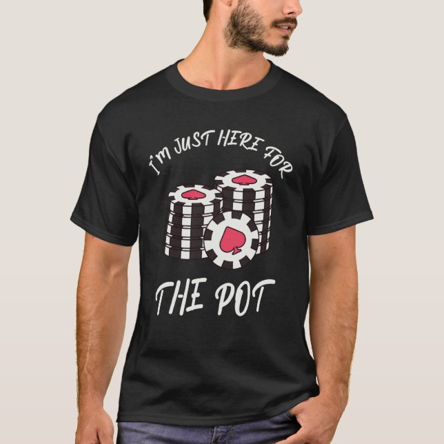 Camiseta Card Games I'm just her for the jackpot (Anverso)