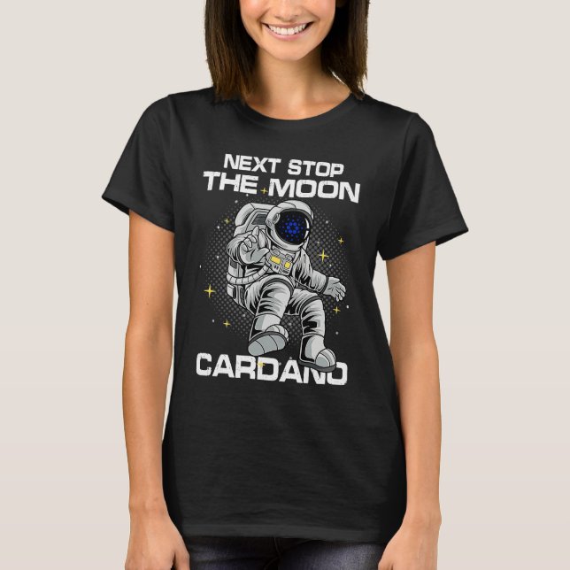 Camiseta Cardano Crypto Blockchain Cryptocurrency Space Fun (Anverso)