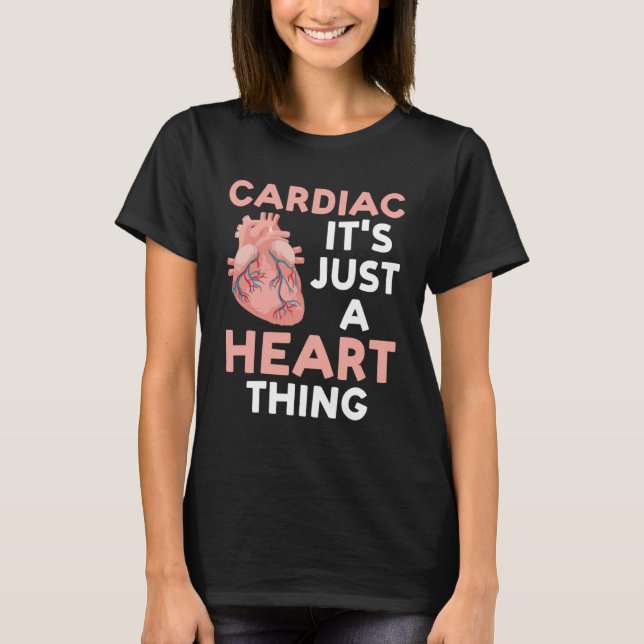 Camiseta cardiac it's just a heart thing cardial (Anverso)