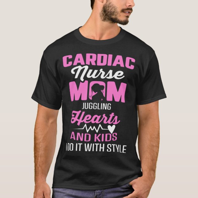 Camiseta Cardiac Nurse Mom Cardiology Juggling Hearts and K (Anverso)
