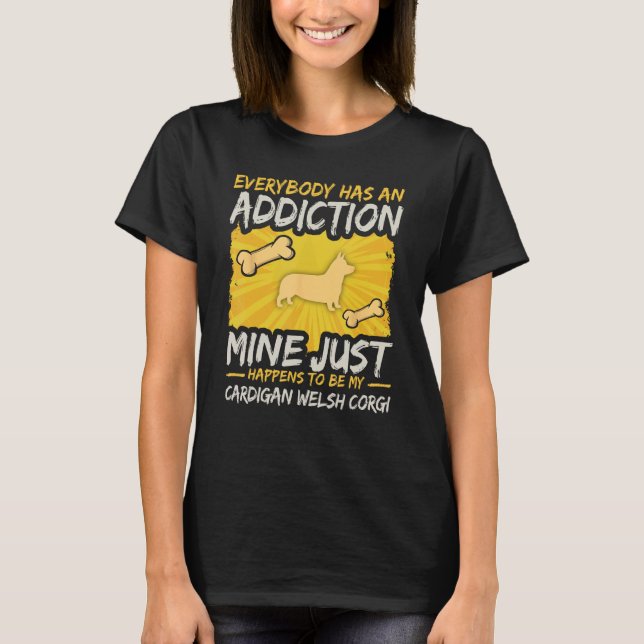 Camiseta Cardigan Welsh Corgi Dog Addiction Bone Puppy Mom  (Anverso)