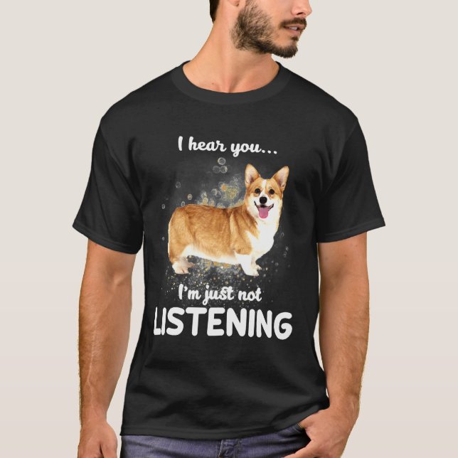 Camiseta Cardigan Welsh Corgi Oí Que No Escuchas Perro (Anverso)