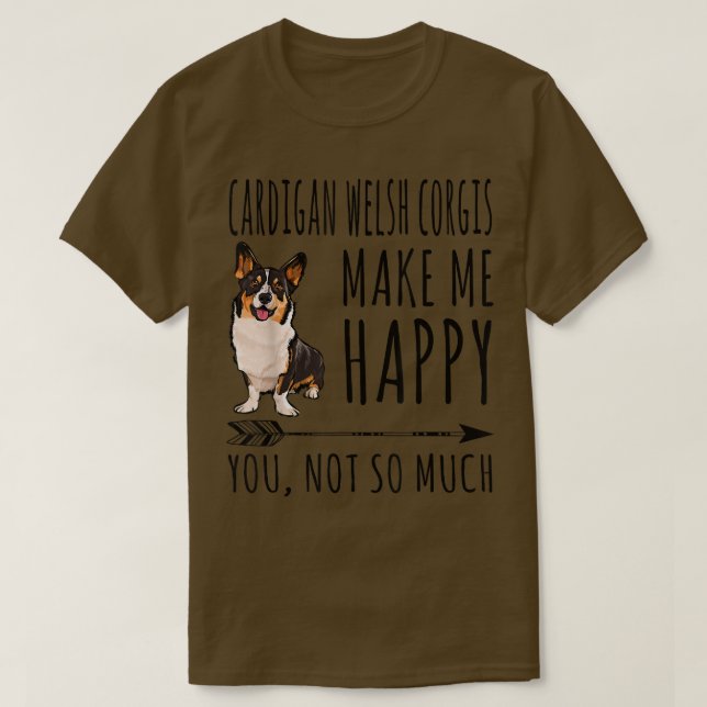 Camiseta Cardigan Welsh Corgis Me Hizo Feliz De Que No Tant (Diseño del anverso)