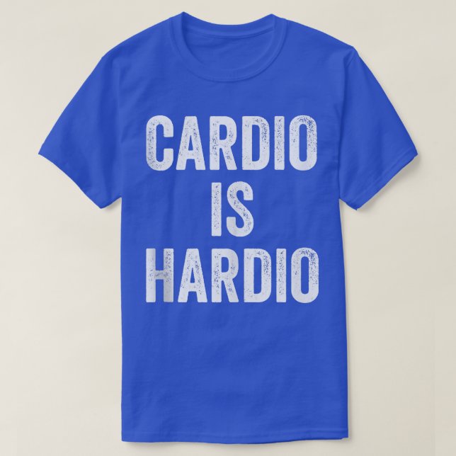 Camiseta Cardio Is Hardio (Diseño del anverso)