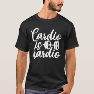 Camiseta Cardio Is Hardio Fitness Workout Gym