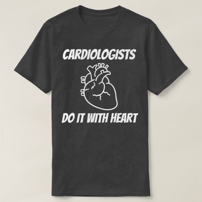 Camiseta Cardiologists Do it With Heart (Diseño del anverso)