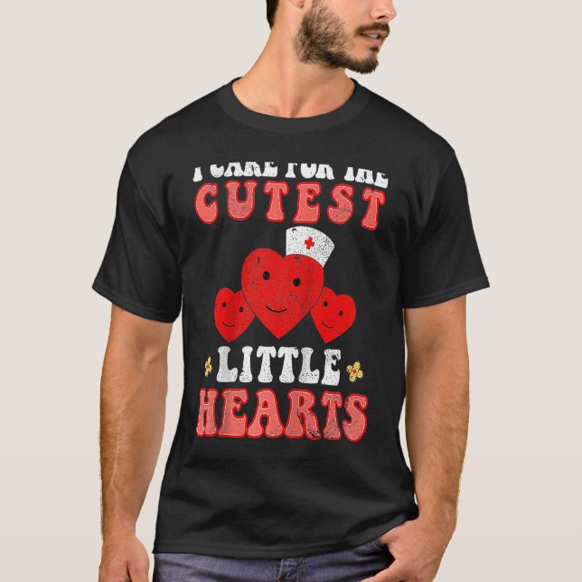 Camiseta Care For Cutest Little Hearts Nurse Valentines Day (Anverso)