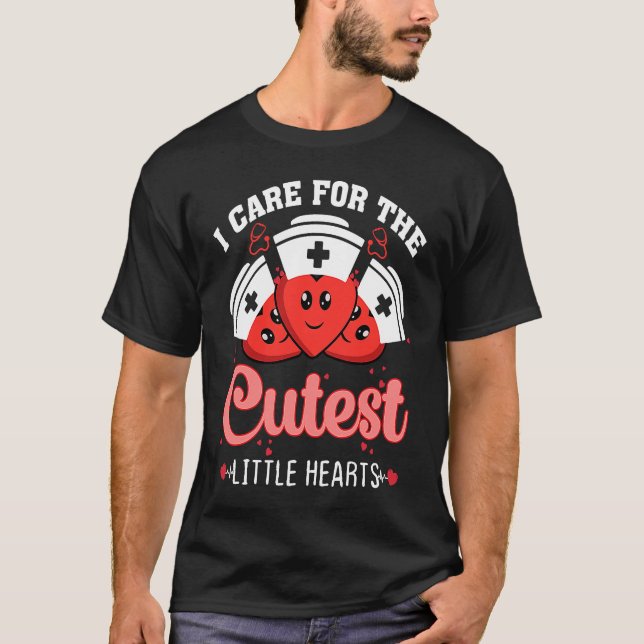 Camiseta Care For Cutest Little Hearts Nurse Valentines Day (Anverso)