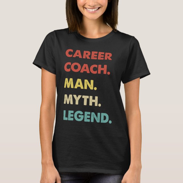 Camiseta Career Coach Man Myth Legend (Anverso)