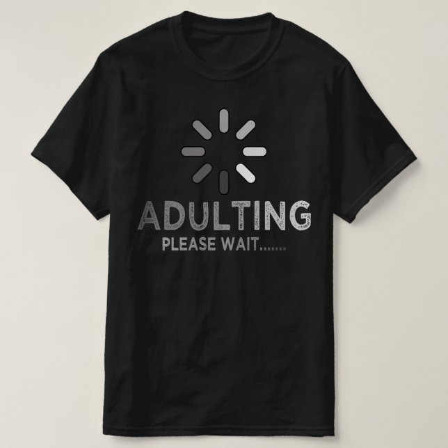 Camiseta carga de adulta por favor espere 18 años (Diseño del anverso)