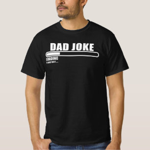 Camiseta carga de chiste de papá, espere
