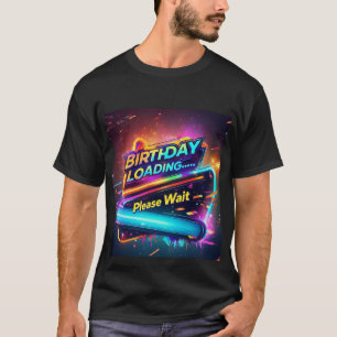 Camiseta Carga de cumpleaños futurista neonegalesa