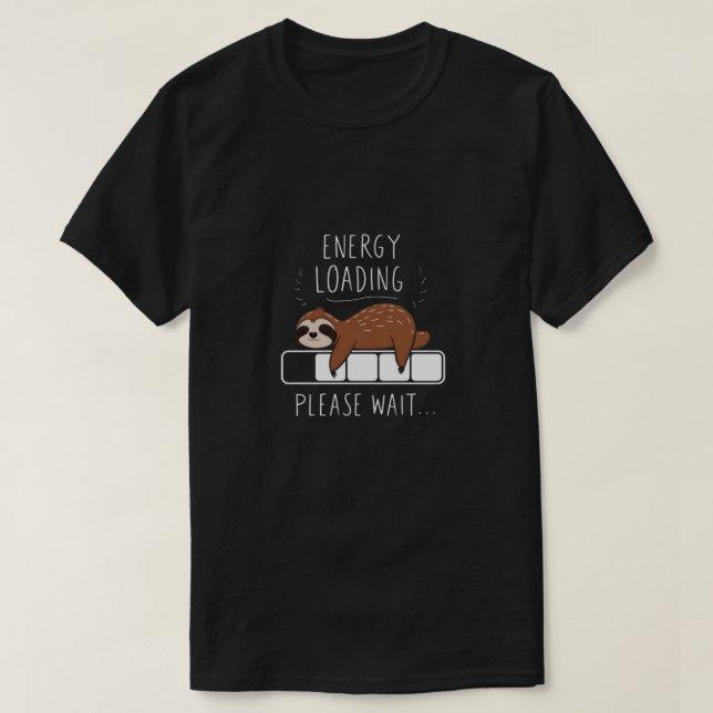Camiseta Carga de energía, por favor, espere. (Diseño del anverso)