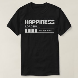 Camiseta Carga de felicidad, espere