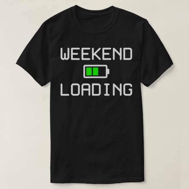 Camiseta Carga de fin de semana (Diseño del anverso)
