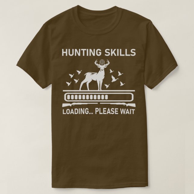 Camiseta Carga de habilidades de caza por favor espere Caza (Diseño del anverso)