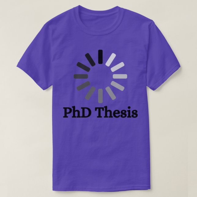 Camiseta Carga de la tesis doctoral para estudiantes de doc (Diseño del anverso)