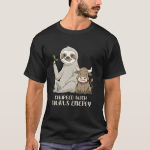 Camiseta Cargado con perezoso zodiacal de energía de Tauro