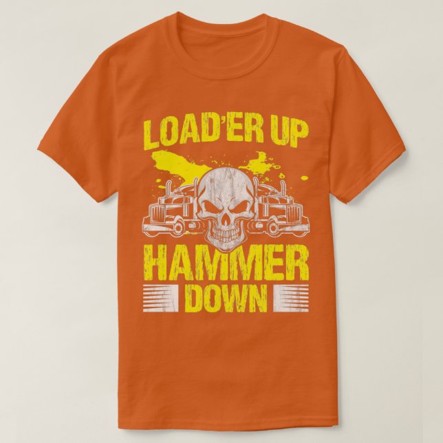 Camiseta Cargador de camioneros cargador de martillo hacia  (Diseño del anverso)