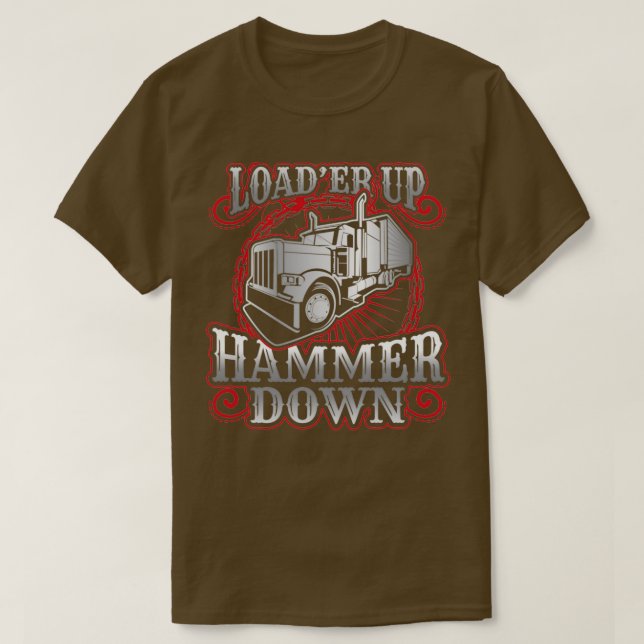 Camiseta Cargador de camioneros cargador de martillo hacia  (Diseño del anverso)