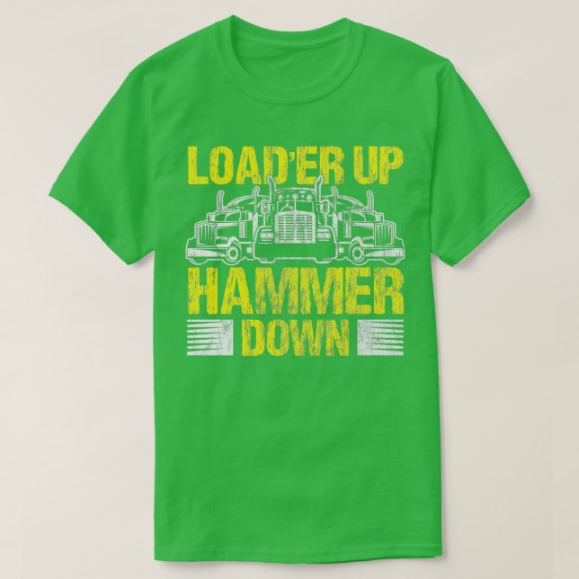 Camiseta Cargador de camioneros cargador martillo hacia arr (Diseño del anverso)