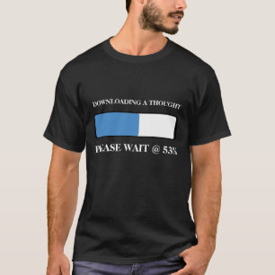 Camiseta Cargando un pensamiento