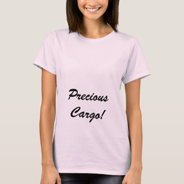 Camiseta ¡Cargo precioso! (Anverso)