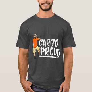 Camiseta Cargo Shorts Meme  Cargo Proud