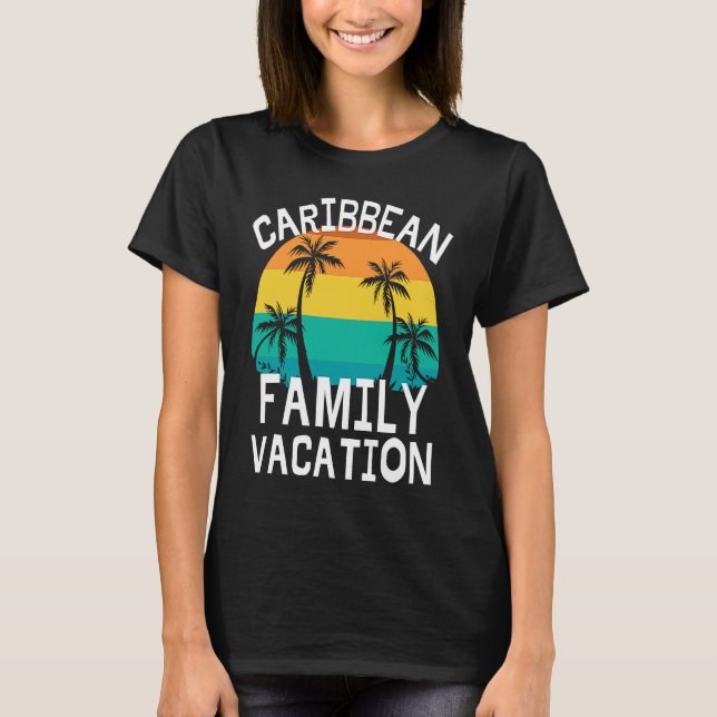 Camiseta Caribbean Family Vacation Trip Men Women Kids Matc (Anverso)