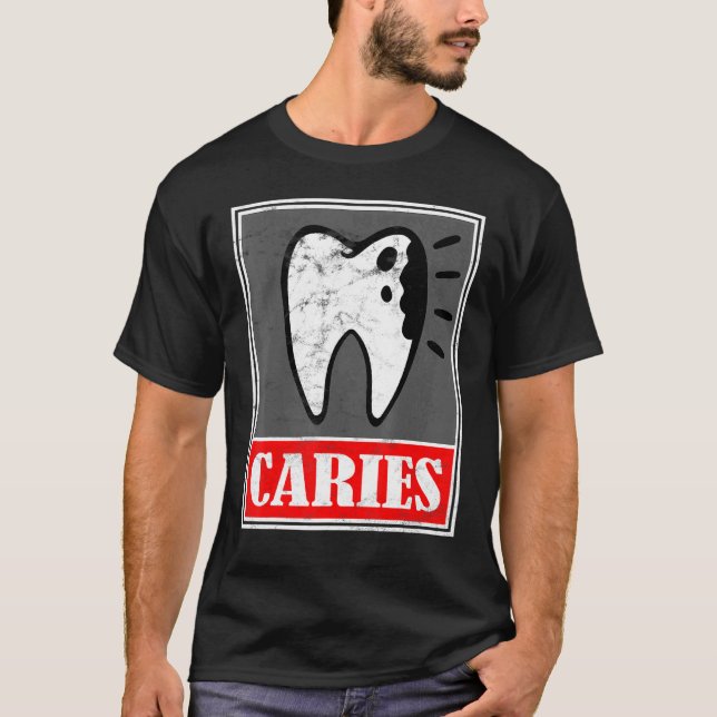 Camiseta Caries - Dentist Dental Disease Meme (Anverso)