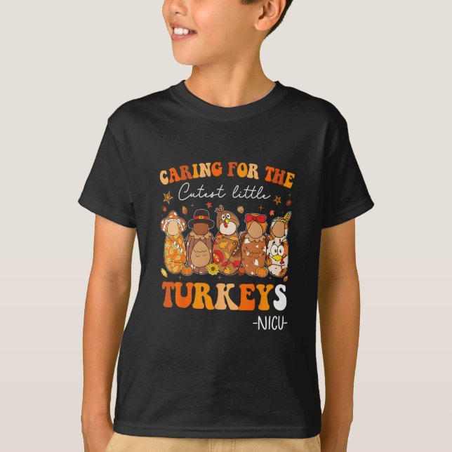 Camiseta Caring For The Cutest Little Turkeys Thanksgiving  (Anverso)