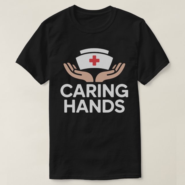 Camiseta Caring Hands Nurse T-Shirt (Diseño del anverso)