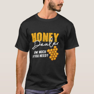 Camiseta Cariño Dealer Cuánto Necesitas Abeja