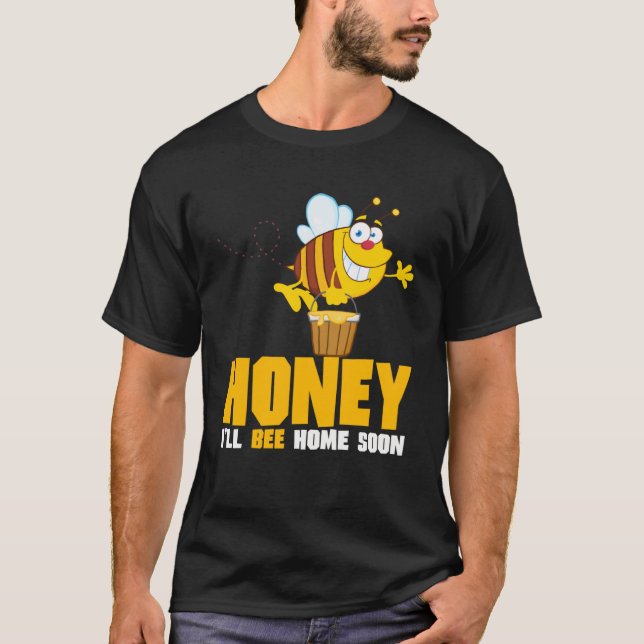 Camiseta Cariño, me iré a casa pronto. (Anverso)