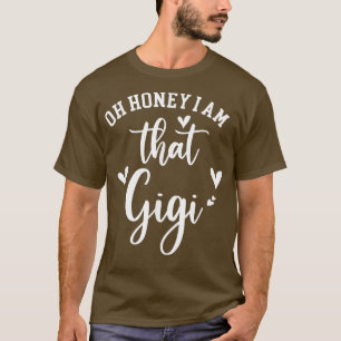 Camiseta Cariño, soy ese Gigi, el día de la madre
