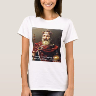 Camiseta Carlomagno & Cita de Idiomas Famosos