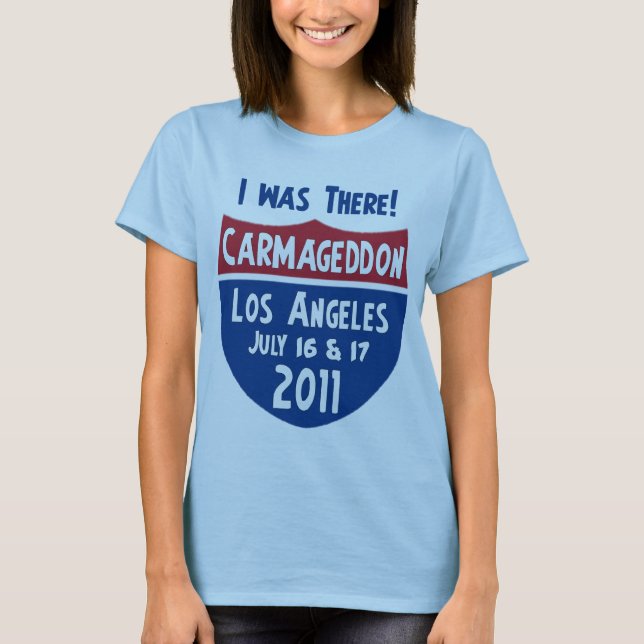 Camiseta ¡Carmageddon - Los Ángeles - estaba allí! (Anverso)