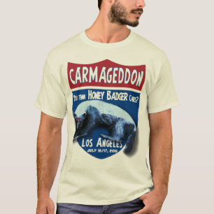Camiseta ¿Carmageddon - usted piensa cuidados del tejón d